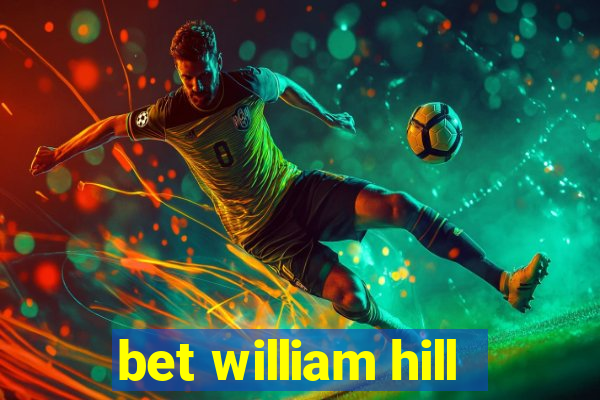 bet william hill